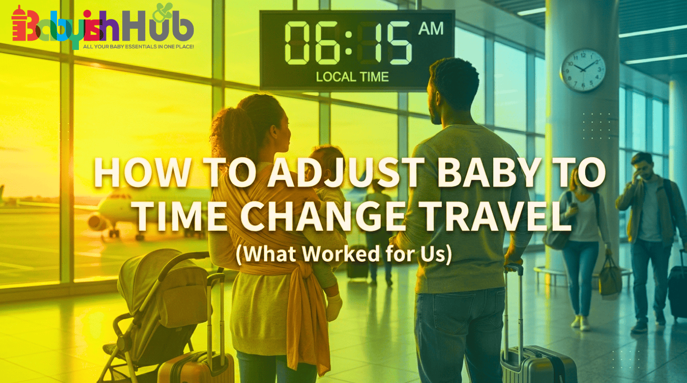 how to adjust baby to time change travel