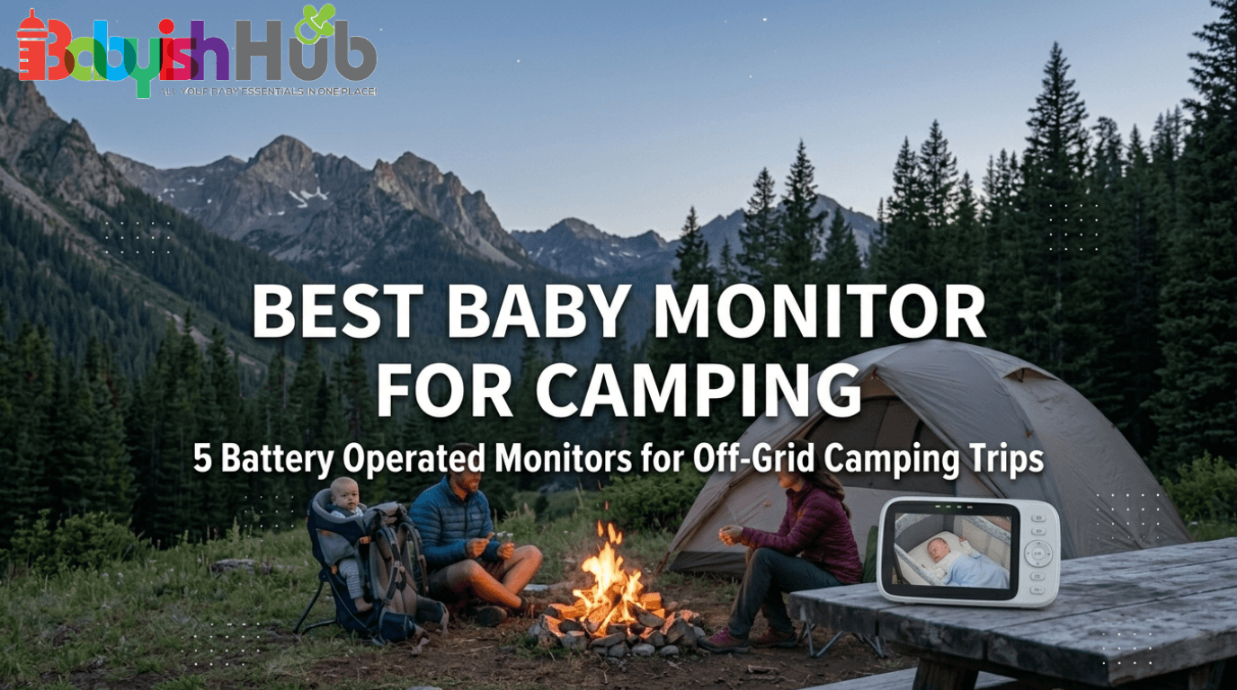 Best baby monitor for camping