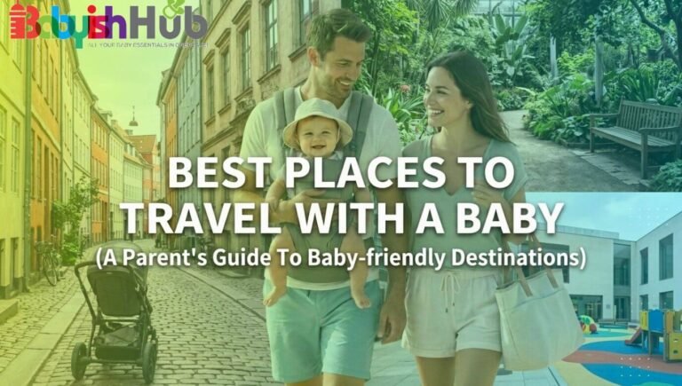 Best Places To Travel With A Baby